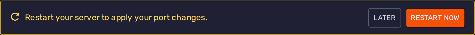 Notice to restart the server to apply port changes